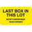 Market Lab Inc Pre-Printed Label Communication Fill In LAST BOX IN THIS LOT / NOTIFY SUPERVISOR WHEN OPENED Yellow 1 X 3-3/4 Inch - 9109