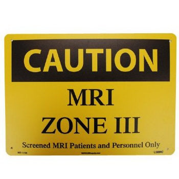 MRIequip.com LLC Caution Sign Zone III-Caution - Screened MRI Patients and Personnel Only - T-1154
