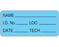 Shamrock - Pre-Printed / Write On Label Advisory Label Blue Cardstock NAME _____ / I.D. No. _____ LOC. _____ / DATE _____ TECH. _____ Black Patient Information 1 X 2-1/4 Inch - UPCR-6075
