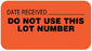 United Ad Label UAL Pre-Printed / Write On Label Communication Fill In DATE RECEIVED__________DO NOT USE THIS LOT NUMBER Fluorescent Red 7/8 X 1-5/8 Inch - ULQC224