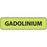 Precision Dynamics MedVision Pre-Printed Label Anesthesia Label GADOLINIUM Fluorescent Chartreuse 5/16 X 1-1/4 Inch - V01FC0545