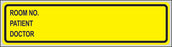 Pro-File - Pre-Printed Label Advisory Label Yellow Paper Room no. Patient_Doctor_ Black Patient Information 1/3/8 X 5-3/8 Inch - NPF-2286-2