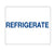 Indeed - Pre-Printed Label Auxiliary Label White Paper REFRIGERATE Blue Temperature Control 3/8 X 1-5/8 Inch - 2960
