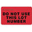 Precision Dynamics Pre-Printed / Write On Label Communication Fill In Date Received Do Not Use This Lot Number Fluorescent Red 1-3/4 X 3 Inch - 59704155
