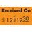 Market Lab Inc Pre-Printed Label Advisory Label RECEIVED ON / JULY, 12, 2015, 12,30 Fluorescent Orange - 6606-OR