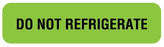 United Ad Label UAL Pre-Printed Label Auxiliary Label DO NOT REFRIGERATE Fluorescent Green 5/16 X 1-1/4 Inch - ULFP238