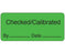 Shamrock Scientific Shamrock Pre-Printed Label Advisory Label Checked/Calibrated / By _____ Date _____ Green 1 X 2-1/4 Inch - ME-11-3