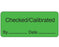 Shamrock - Pre-Printed Label Advisory Label Green Superstick Checked/Calibrated / By _____ Date _____ Black Quality Control Label 1 X 2-1/4 Inch - ME-11-3