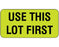 Shamrock - Pre-Printed Label Advisory Label Chartreuse Vac USE THIS / LOT FIRST Black Quality Control Label 3/4 X 1-1/2 Inch - UPCR-3023