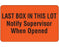Shamrock - Pre-Printed Label Advisory Label Red Paper LAST BOX IN THIS LOT / Notify Supervisor / When Opened Black Quality Control Label 1-3/4 X 3 Inch - UPCR-9252