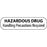 MedVision - Pre-Printed Label Warning Label White Paper Hazardous Drug Hanndling Presacutions Required Black Biohazard 3/8 X 1-7/16 Inch - MV02SW1557