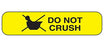 Health Care Logistics Indeed Pre-Printed Label Auxiliary Label Do Not Crush Yellow 3/8 X 1-5/8 Inch - 2102