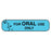 Apothecary Products - Pre-Printed Label Auxiliary Label Blue Paper FOR ORAL USE ONLY Black Safety and Instructional 3/8 X 1-9/16 Inch - 40151