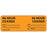 Precision Dynamics MedVision Pre-Printed Label Communication Fill In 96 HOUR Change/Date___/Time____|96 HOUR Change/Date___/Time____/R.N. INITIAL____ Fluorescent Orange 1 X 2-15/16 Inch - V06FO5789