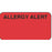 Precision Dynamics Pre-Printed Label Allergy Alert Allergy Alert Fluorescent Red 1-5/8 Inch - GFFRR06