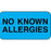 Precision Dynamics - Pre-Printed Label Allergy Alert Blue Paper No Known Allergies Black Alert Label 7/8 X 1-5/8 Inch - 59710172