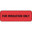 Precision Dynamics - Pre-Printed Label Laboratory Use Fluorescent Red Paper FOR IRRIGATION ONLY Black Safety and Instructional 1/2 X 1-1/2 Inch - 59705962