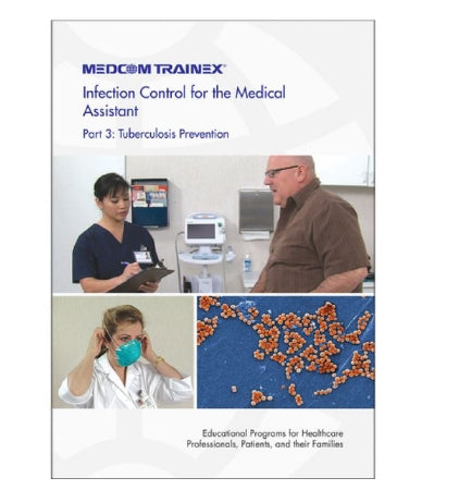 Medcom Trainex - DVD_ Tuberculosis Prevention Infection Control for the Medical Assistant Part 3 - Z47600