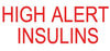 Health Care Logistics HCL Pre-Printed Label Advisory Label High Alert Insulins Orange / White 1 X 1-3/4 Inch - 2090