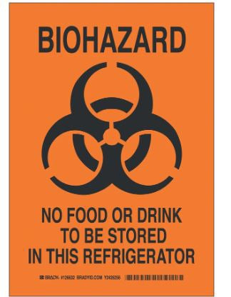 Brady - Door Sign Caution BIOHAZARD NO FOOD OR DRINK TO BE STORED IN THIS REFRIGERATOR - 19106086