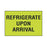 Uline - Pre-Printed Label Auxiliary Label Lime Green Refrigerate Upon Arrival Black Temperature Control 2 X 3 Inch - S-8242