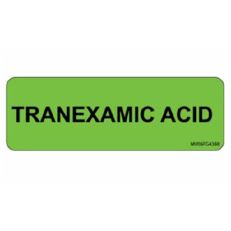 pdc - Drug Label Anesthesia Label Tape Green Tranexamic Acid Black Medication Name 1 X 2-15/16 Inch - MV06FG4388