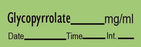 Timemed - Drug Label Anesthesia Label Tape Glycopyrrolate mg/mL Date_Time_Int_ Green 1/2 X 1-1/2 Inch - AN-9