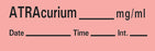 Timemed - Drug Label Anesthesia Label Tape ATRAcurium _mg/mL Date_Time_Int Fluorescent Red 1/2 X 1-1/2 Inch - AN-39