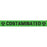 Precision Dynamics Pre-Printed Label Warning Label Contaminated Green 1/2 X 4 Inch - WTCT-412