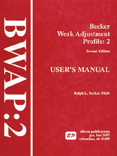 Pro-ed Becker Work Adjustment Profile (BWAP):2 Manual by Ralph L, Becker - 15061
