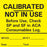 Precision Dynamics TimeMed Pre-Printed Label Timemed Advisory Label CALIBRATED - NOT IN USE. Before Use, Check SP and SF in ACA Consumables Log Yellow 2 X 2 Inch - ACA-2
