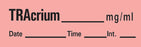 Timemed - Drug Label Anesthesia Label TRAcrium_mg/mL Date_Time_Int_ Fluorescent Red 1/2 X 1-1/2 Inch - AN-95