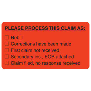 Tabbies Insurance Carrier Collection Labels "PLEASE PROCESS THIS CLAIM AS: *REBILL *CORRECTIONS HAVE BEEN MADE *FIRST CLAIM NOT RECEIVED *SECONDARY INS. EOB ATTACHED", Fluorescent Red - 3-1/4"W x 1-3/4"H, 250 per Roll - MAP2800