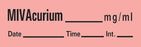 Precision Dynamics TimeMed Pre-Printed Label Timemed Anesthesia Label MIVAcurium Fluorescent Red 1-1/2 X 1/2 Inch - AN-160