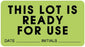 United Ad Label - Pre-Printed Label Advisory Label Light Green Paper THIS LOT IS READY FOR USE DATE____________INITIALS____________ Quality Control Label 1-5/8 X 3 Inch - ULLR143