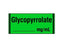 Shamrock Scientific Pre-Printed Label Anesthesia Label Glycopyrrolate / _____ mg / mL Green 1/2 X 500 Inch - SA-311