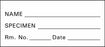 Precision Dynamics TimeMed Pre-Printed / Write On Label Timemed Laboratory Use Name, Speciment, Rm. No., Date White 1 X 2-1/4 Inch - SP-1