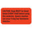 Tabbies Medication Instruction Labels, "Fluorescent Red" - 1-5/8"W x 7/8"H, 560 per Roll -V-AN236