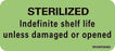 Barkley - Pre-Printed Label Advisory Label Green Paper Sterilized Indefinite Shelf Life Unless Damaged Or Opened Black Quality Control Label 1 X 2-1/4 Inch - MV04FG0463