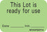Precision Dynamics Barkley Pre-Printed Label Instructional Label This Lot is ready for use, Date-Init Fluorescent Green 1 X 1-7/16 Inch - V03FG0714
