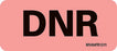 MedVision - Pre-Printed Label Advisory Label Fluorescent Red Paper DNR Black Safety and Instructional 1X 2-1/4 Inch - MV04FR1311