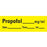 Barkley - Drug Label Anesthesia Label Tape Propofol_mg/mL Date_Time_Int_ Yellow 1/2 X 1-1/2 Inch - AN-27