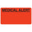 Tabbies Pre-Printed Label Warning Label Medical Alert Fluorescent Red 1-3/4 X 3-1/4 Inch - AP5180