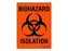Shamrock Scientific Pre-Printed Label Warning Label BIOHAZARD ISOLATION Fluorescent Red 3 X 4 Inch - SBH-9