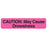 Tabbies Medication Instruction Labels, "CAUTION: MAY CAUSE DROWSINESS" , "Fluorescent Pink" - 1-5/8"W x 7/8"H, 500 per Roll - V-AN123