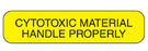 Health Care Logistics Barkley Pre-Printed Label Warning Label Cytotoxic Material Handle Properly Yellow 3/8 X 1-5/8 Inch - 2373