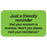 Tabbies Billing/Collection Labels "Just a friendly Reminder that your account is Overdue would you please mail your remittance" , Fluorescent Green - 1-1/2"W x 7/8"H, 250 per Roll - MAP4220