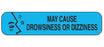 Barkley - Pre-Printed Label Auxiliary Label Blue Paper May Cause Drowsiness Or Dizziness Black Safety and Instructional 3/8 X 1-5/8 Inch - 2015