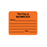 Healthmark Preprinted Message Labels, " This Tray is Incommplete" Label - Orange, 2.25" x 1.75" in, 500 Per Roll - HMK-CSW-302