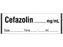 Shamrock Scientific Pre-Printed Label Anesthesia Label CEFAZOLIN _____ mg / mL / Date _____ Time _____ Int. _____ White 1/2 X 500 Inch - SA-3221-DTI